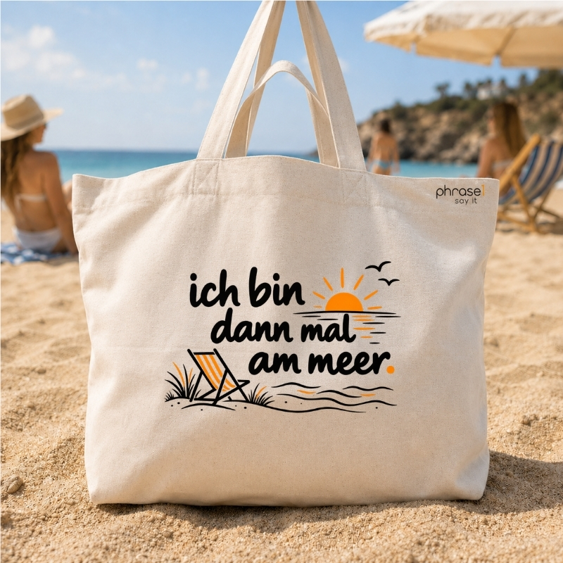 Beach Bag / Big Shopper mit „ich bin dann mal am meer.“ Strand-Motiv